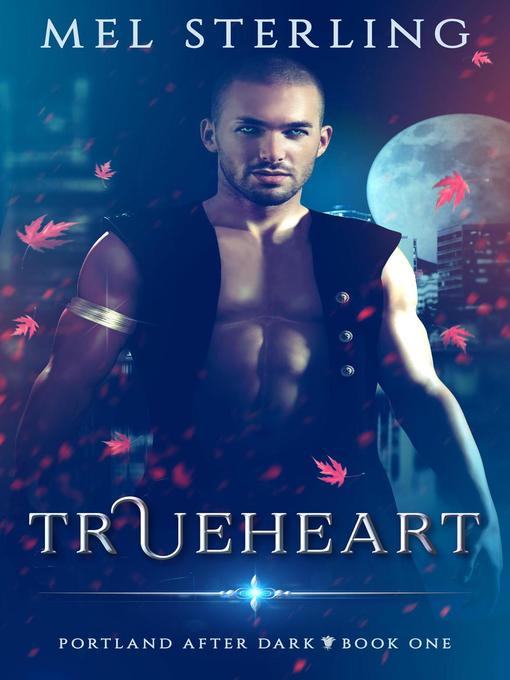 Title details for Trueheart by Mel Sterling - Wait list